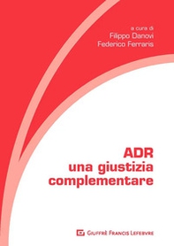 ADR. Una giustizia complementare - Librerie.coop