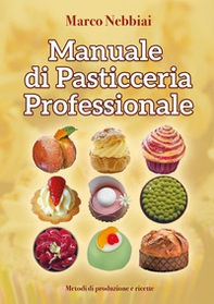 Manuale di pasticceria professionale - Librerie.coop