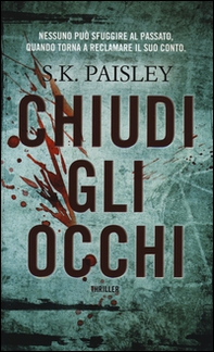 Chiudi gli occhi - Librerie.coop Chiudi gli occhi - Librerie.coop