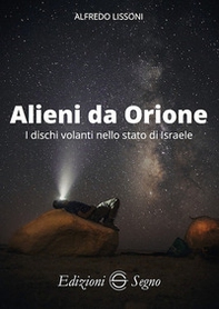 Alieni da Orione. I dischi volanti nello stato di Israele - Librerie.coop Alieni da Orione. I dischi volanti nello stato di Israele - Librerie.coop