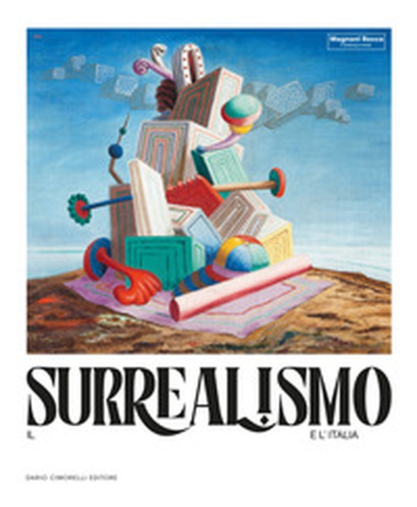 Il surrealismo e l'Italia - Librerie.coop Il surrealismo e l'Italia - Librerie.coop