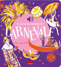 Le mie prime melodie del carnevale - Librerie.coop