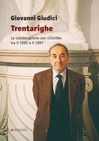 Trentarighe. La collaborazione con «L'Unità» tra il 1993 e il 1997 - Librerie.coop