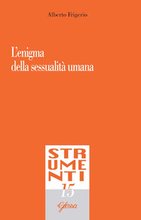 L'enigma della sessualità umana - Librerie.coop L'enigma della sessualità umana - Librerie.coop