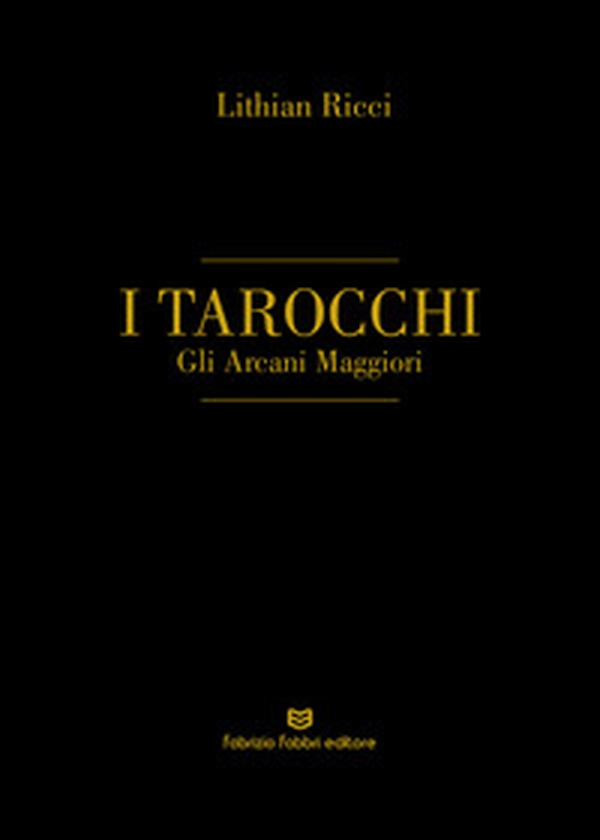 I tarocchi. Gli arcani maggiori. Ediz. italiana e inglese - Librerie.coop