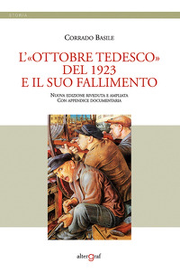 L'«Ottobre tedesco» del 1923 e il suo fallimento - Librerie.coop L'«Ottobre tedesco» del 1923 e il suo fallimento - Librerie.coop