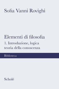 Elementi di filosofia - Vol. 1 - Librerie.coop