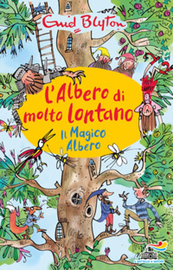 Il magico albero. L'albero di molto lontano - Librerie.coop Il magico albero. L'albero di molto lontano - Librerie.coop