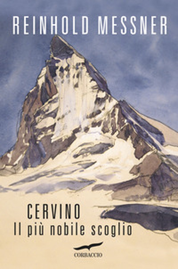 Cervino. Il più nobile scoglio - Librerie.coop Cervino. Il più nobile scoglio - Librerie.coop