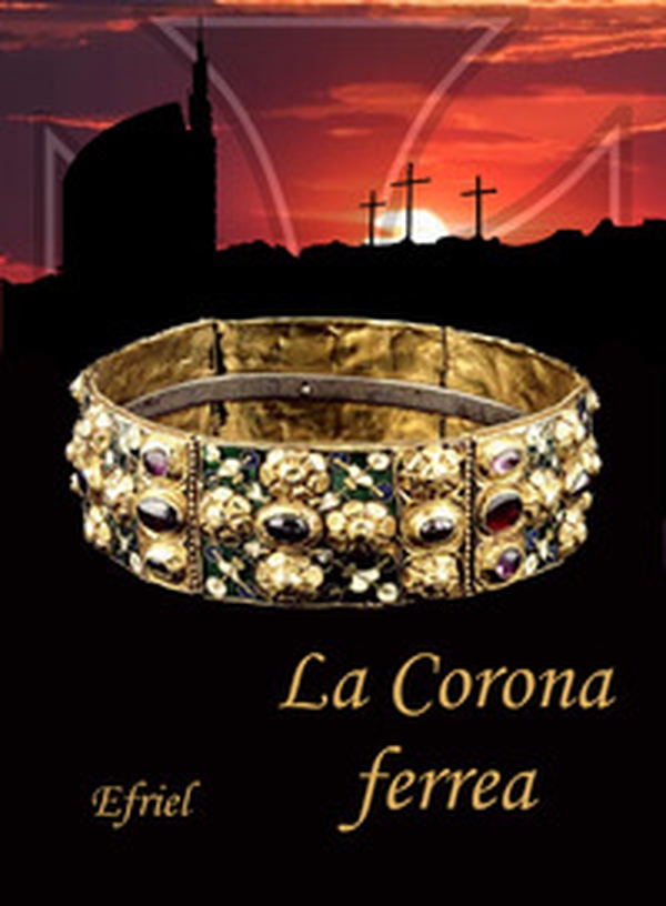 La corona ferrea - Librerie.coop La corona ferrea - Librerie.coop