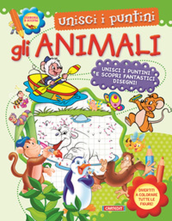 Gli animali. Unisci i puntini - Librerie.coop Gli animali. Unisci i puntini - Librerie.coop