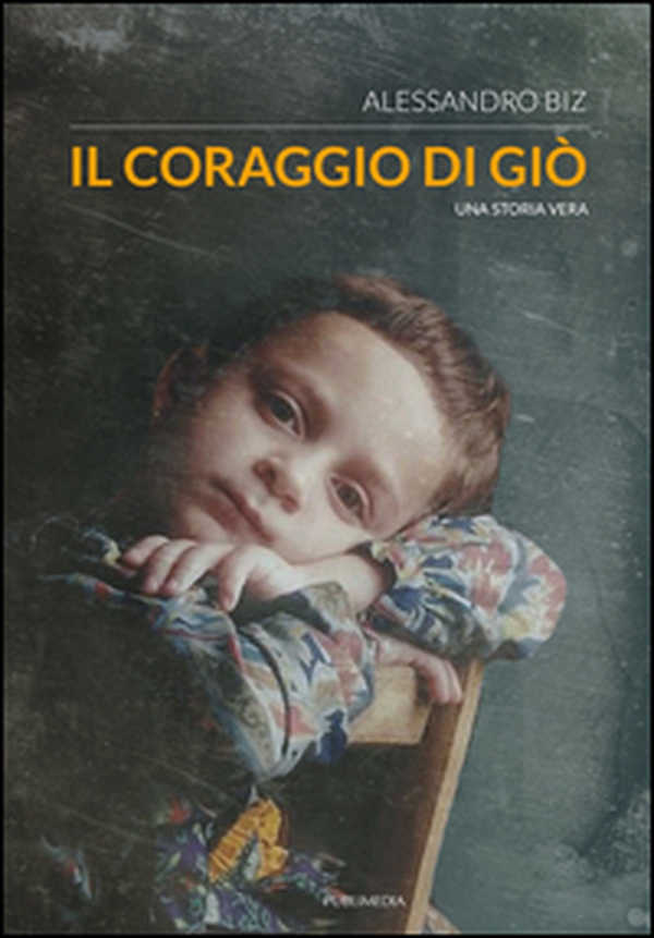 Il coraggio di Giò - Librerie.coop Il coraggio di Giò - Librerie.coop