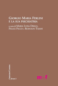 Giorgio Maria Ferlini e la sua psichiatria - Librerie.coop