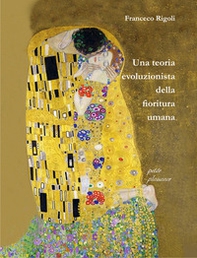 Una teoria evoluzionista della fioritura umana - Librerie.coop