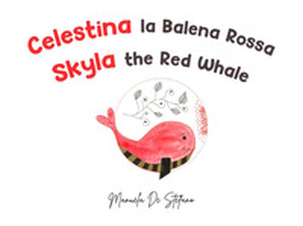 Celestina la balena rossa-Skyla the red whale - Librerie.coop