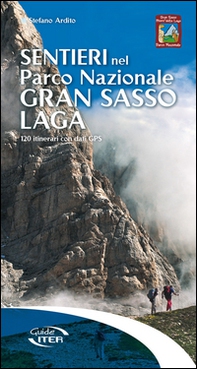 Sentieri nel Parco Nazionale Gran Sasso Laga. 120 itinerari con dati GPS - Librerie.coop