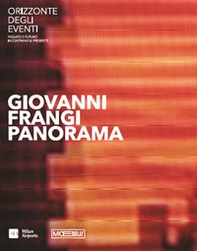 Giovanni Frangi. Panorama. Ediz. italiana e inglese - Librerie.coop