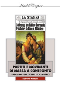 Partiti e movimenti di massa a confronto. Fascismo e nazionalsocialismo - Librerie.coop