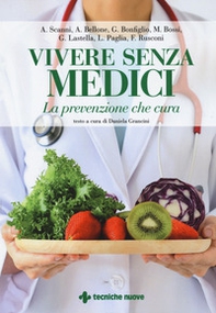 Vivere senza medici. La prevenzione che cura - Librerie.coop