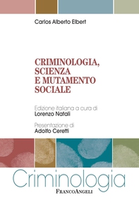 Criminologia, scienza e mutamento sociale - Librerie.coop Criminologia, scienza e mutamento sociale - Librerie.coop