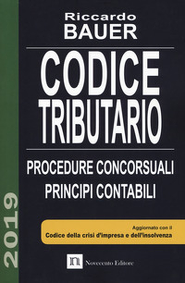 Codice tributario. Procedure concorsuali. Principi contabili - Librerie.coop Codice tributario. Procedure concorsuali. Principi contabili - Librerie.coop