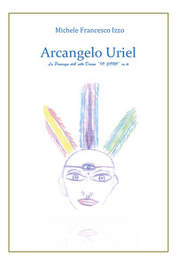 Arcangelo Uriel - Librerie.coop Arcangelo Uriel - Librerie.coop