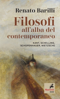 Filosofi all'alba del contemporaneo. Kant, Schelling, Schopenhauer, Nietzsche - Librerie.coop