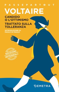 Candido o l'ottimismo - Trattato sulla tolleranza - Librerie.coop Candido o l'ottimismo - Trattato sulla tolleranza - Librerie.coop