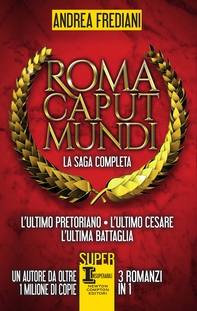 Roma Caput Mundi. La saga completa - Librerie.coop Roma Caput Mundi. La saga completa - Librerie.coop