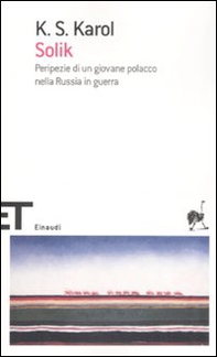 Solik. Peripezie di un giovane polacco nella Russia in guerra - Librerie.coop Solik. Peripezie di un giovane polacco nella Russia in guerra - Librerie.coop