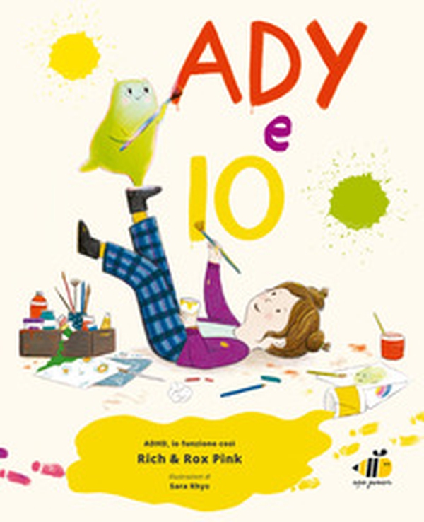 Ady e io. ADHD io funziono così - Librerie.coop Ady e io. ADHD io funziono così - Librerie.coop