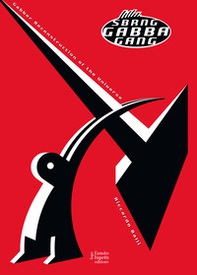 Sbrang gabba gang. Gabber reconstruction of the universe - Librerie.coop