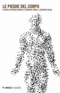 Le pieghe del corpo che resiste - Librerie.coop Le pieghe del corpo che resiste - Librerie.coop