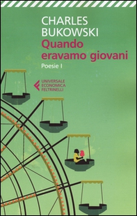 Quando eravamo giovani. Poesie. Testo inglese a fronte - Vol. 1 - Librerie.coop