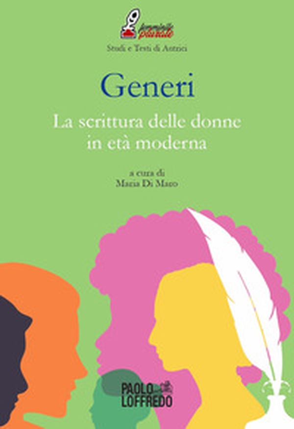 Generi. La scrittura delle donne in età moderna - Librerie.coop