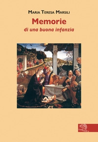 Memorie di una buona infanzia - Librerie.coop