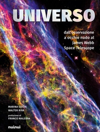 Universo. Dall'osservazione a occhio nudo al James Webb Space Telescope - Librerie.coop