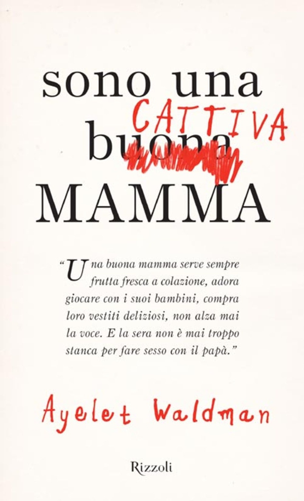 Sono una cattiva mamma - Librerie.coop Sono una cattiva mamma - Librerie.coop