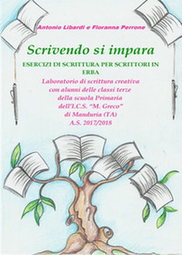 Scrivendo si impara. Esercizi di scrittura per scrittori in erba - Librerie.coop Scrivendo si impara. Esercizi di scrittura per scrittori in erba - Librerie.coop