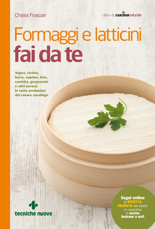 Formaggi e latticini fai da te - Librerie.coop Formaggi e latticini fai da te - Librerie.coop