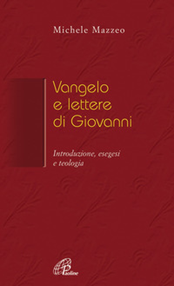 Vangelo e Lettere di Giovanni. Introduzione, esegesi e teologia - Librerie.coop Vangelo e Lettere di Giovanni. Introduzione, esegesi e teologia - Librerie.coop