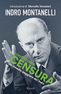 Contro ogni censura. Un rimedio peggiore del male - Librerie.coop Contro ogni censura. Un rimedio peggiore del male - Librerie.coop