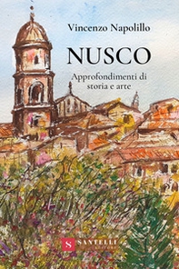 Nusco. Approfondimenti di storia e arte - Librerie.coop