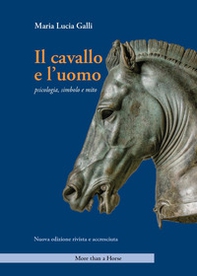 Il cavallo e l'uomo. Psicologia, simbolo e mito - Librerie.coop