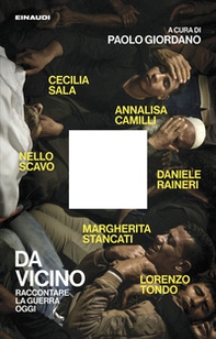 Da vicino. Raccontare la guerra oggi - Librerie.coop