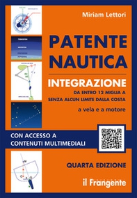 Patente nautica integrazione da entro 12 miglia a senza alcun limite dalla costa a vela e a motore - Librerie.coop Patente nautica integrazione da entro 12 miglia a senza alcun limite dalla costa a vela e a motore - Librerie.coop