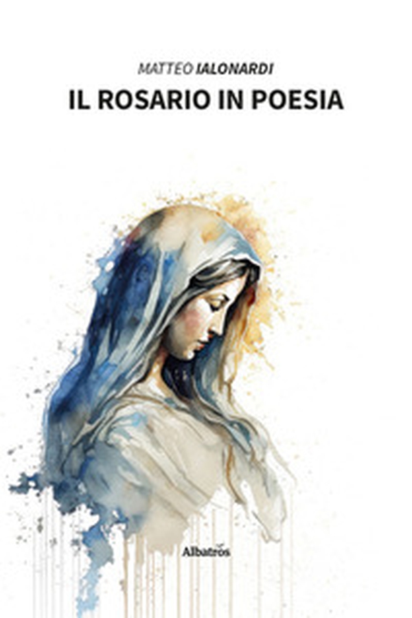 Il rosario in poesia - Librerie.coop Il rosario in poesia - Librerie.coop