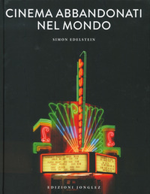 Cinema abbandonati nel mondo - Librerie.coop Cinema abbandonati nel mondo - Librerie.coop