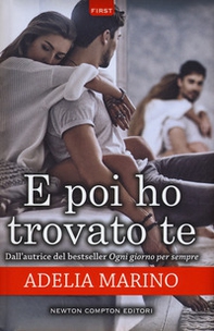 E poi ho trovato te - Librerie.coop E poi ho trovato te - Librerie.coop