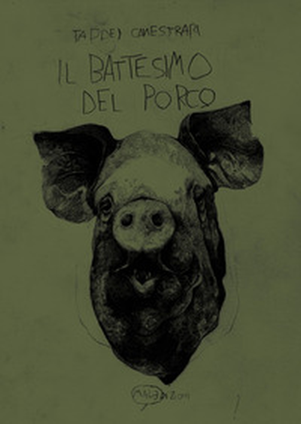 Il battesimo del porco - Librerie.coop Il battesimo del porco - Librerie.coop